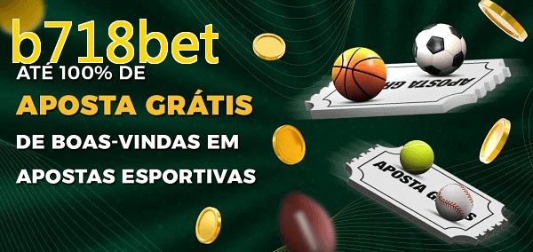 b718betbet Ate 100% de Aposta Gratis