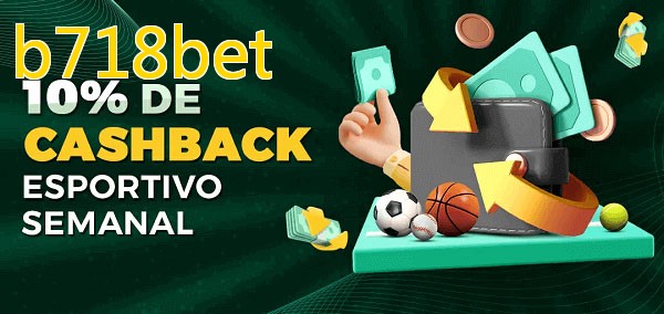 10% de bônus de cashback na b718bet